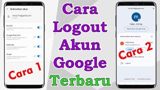 Cara Logout Akun Google Terbaru