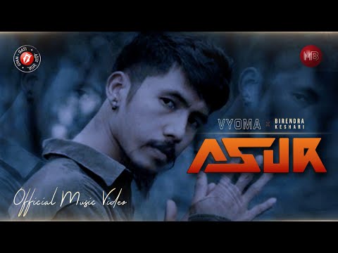 "ASUR" - VYOMA x Birendra Keshari (Official Music Video)
