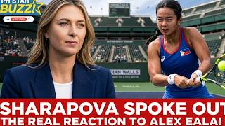 Maria Sharapova REVEALS The Truth About Alex Eala! 😱 "Asia’s Next Tennis Icon"
