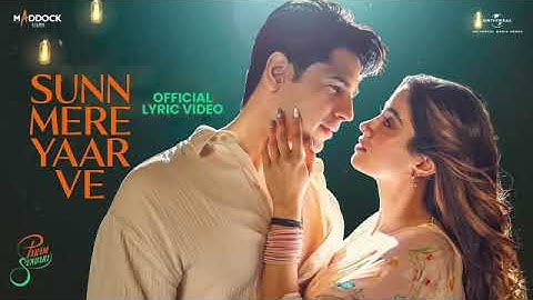 Sunn Mere Yaar Ve (Video) Param Sundari | Sidharth, Janhvi | Sachin-Jigar, Aditya Rikhari, Amitabh B