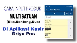 How to Input Multi-Unit Products in the Griyopos Cashier Application screenshot 5