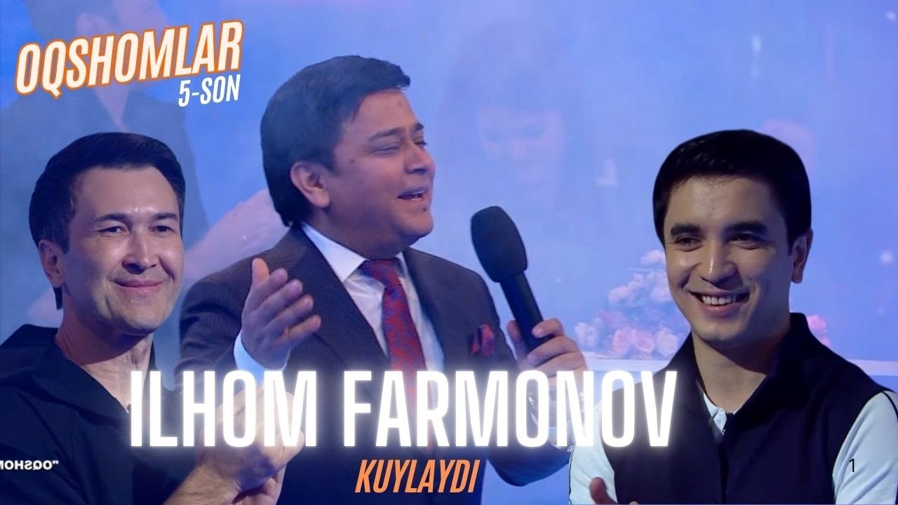 Ilhom Farmonov kuylaydi | Oqshomlar | 5-son