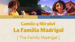 Mirabel y Camilo - Familia Madrigal [The Family Madrigal] (Versión Corta / Short Version) (Reupload)