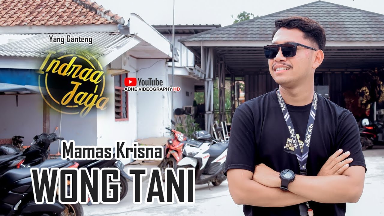WONG TANI - MAMAS KRISNA || INDRA JAYA || EDISI LATIHAN || TERBARU 2024