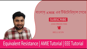 AMIE | AMIE Bangladesh | AMIE Lectures|Equvalent Resistance P4 | AMIE Tutorial  Azams AMIE Cassroom,