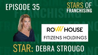 Stars of Franchising - Debra Strougo, Row House Founder, Fitizens Partner