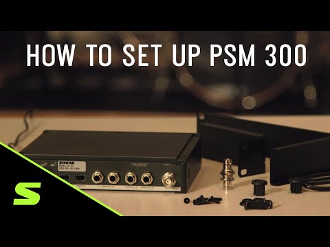 How to Set Up Shure PSM 300 Stereo Personal Monitor System