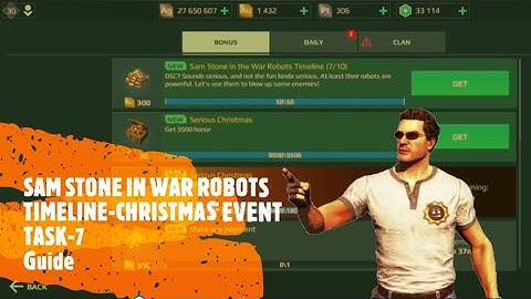 SAM STONE IN WAR ROBOTS TIMELINE || TASK-7 || CHRISTMAS EVENT 2020 || GUIDE