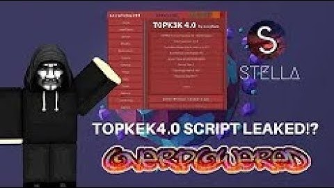 ✅TOPKEK 4.0 LEAKED! (Stella Gui, OP, Free Script!)✅