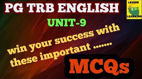 PG TRB ENGLISH /UNIT-9/IMPORTANT MCQs