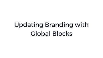 Global Blocks: How to Update Branding