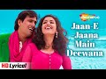 Jane Jana Main Diwana - Lyrical | Achanak (1998) | Govinda, Manisha Koirala | Alka Yagnik@filmigaane