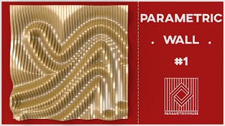 Parametric wall #1