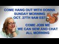 Sunday Morning Sew and Chat with Donna