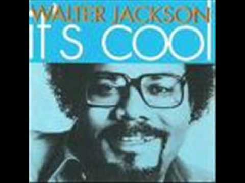 Walter Jackson - Living Without You