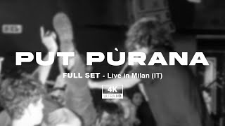 PUT PÙRANA - full set live @ Bloom Mezzago - Milan (IT), 10/05/2024 [4K 30fps]
