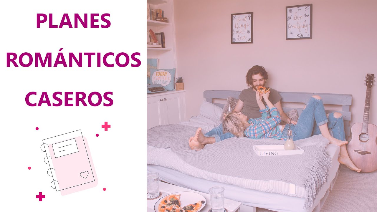 Planes en casa: súper ideas en familia, en pareja, en solitario