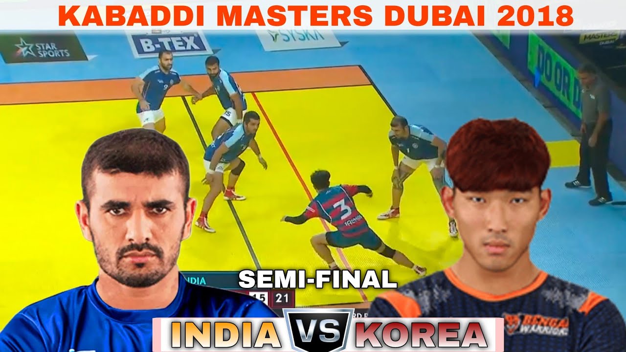 SEMI-FINAL | INDIA 🇮🇳🆚🇰🇷 KOREA || KABADDI MASTERS 2018 DUBAI