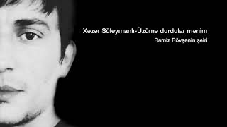 Ramiz Rövşən Üzümə durdular mənim səs  Xəzər Süleymanlı