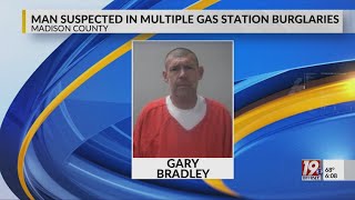 Man Arrested Following String of Gas Station Burglaries in Madison County | March 11, 2026 | News 19