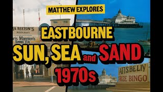 Eastbourne Sun, Sea and sand 1970s and Beauty pagent