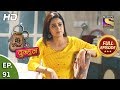 Mere Dad ki Dulhan - Ep 91 - Full Episode - 19th March, 2020
