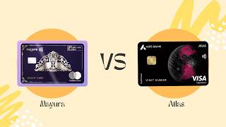IDFC Mayura vs Axis Atlas Credit Card: Which is Better