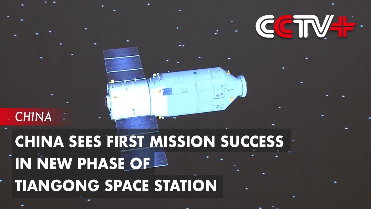 China Sees First Mission Success in New Phase of Tiangong Space Station ...