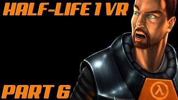Half-Life 1 VR Full Gameplay on Quest 2 | Lambda1VR Part 6 - "Power Up" | NO COMMENTARY