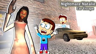 Nightmare Natalie - Car Escape | Shiva and Kanzo Gameplay
