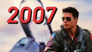 Top Gun but it was released in 2007