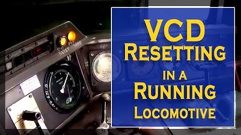 Troubleshooting for VCD Resetting In A Running Locomotive