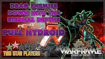 The Lazy Angler Fish: Pull Hydroid | Helminth Build Guide | Warframe | Two Star Players