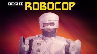 DESHI ROBOCOP DESHI ROBOCOP