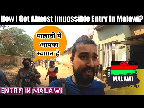 How I Got Almost Impossible Entry In Malawi? | Visa, Immigration, ATM, Bus, Food, SIM Card