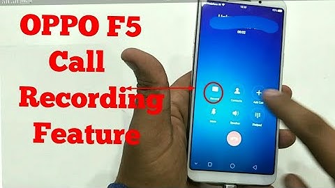 Oppo F5 Call Recording Feature - Secret Inbuilt Features