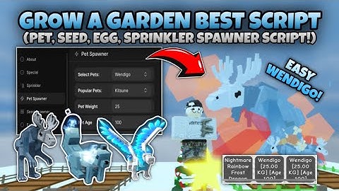[🎄] Grow A Garden Script *CHRISTMAS* PET SPAWNER, INF WINTER EGG, SEED SPAWNER, (GET WENDIGO) & MORE