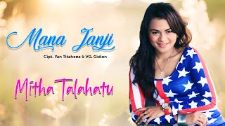 MANA JANJI - Mitha Talahatu || Lagu Ambon