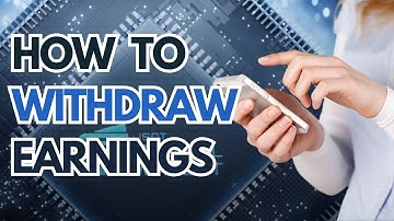 TUTORIAL: How To Withdraw Your Earnings