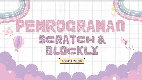 🖥️⋆｡°✩ 𝑃𝑒𝑚𝑟𝑜𝑔𝑟𝑎𝑚𝑎𝑛 𝑆𝑐𝑟𝑎𝑡𝑐ℎ 𝑑𝑎𝑛 𝐵𝑙𝑜𝑐𝑘𝑙𝑦 𝐺𝑎𝑚𝑒 🎮✨ || Informatika