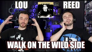 LOU REED - WALK ON THE WILD SIDE (1972) | FIRST TIME REACTION