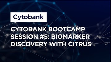 Cytobank Bootcamp Session #5: Biomarker discovery with CITRUS