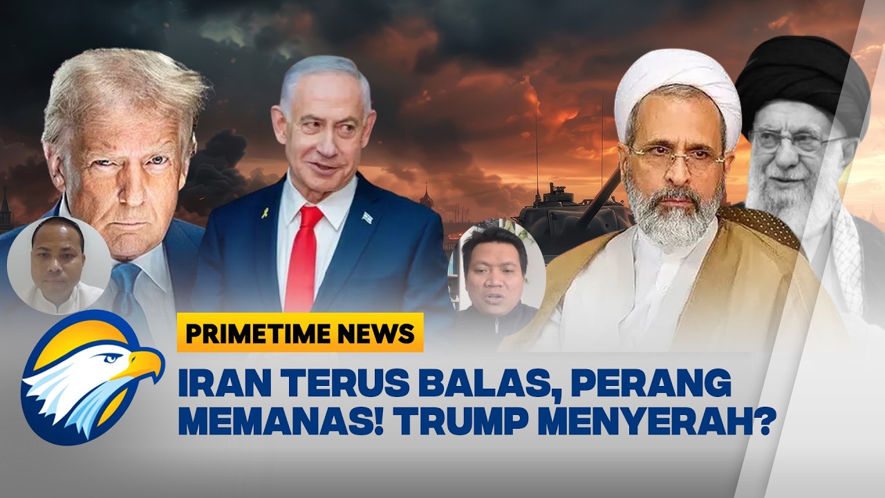 PERANG AS-ISRAEL VS IRAN, SIAPA YANG AKAN BERTAHAN? - [Primetime News]
