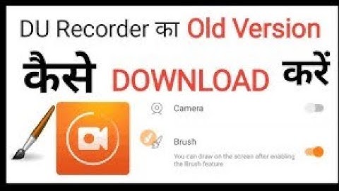 How to Download  Du screen recorder old version 2019 || DU recorder remove in Play Store