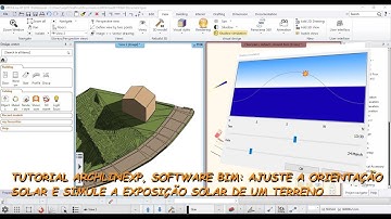 Tutorial ARCHLineXP Software BIM: Ajuste a Orientação Solar e Simule a Exposição Solar de um Terreno