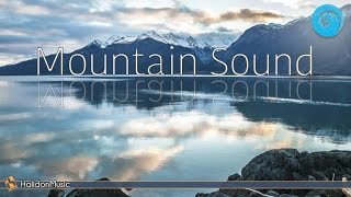 Relaxing Music with Nature & Mountain Sounds | Forest, Waterfall, River, Birds & Nature Sounds
