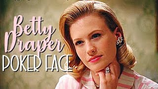 Betty Draper - Poker Face