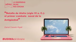 Batalla de Alalia, el primer combate naval de la historia. Arqueología y fuentes