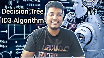 Decision Tree ID3 Algorithm with Example & Calculations | Machine Learning for beginners