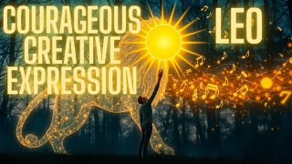Courageous Creative Expression | Leo Energy Tarot Reading 🦁♌
